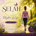 SELAH: Rhythm of Life Vol. 1